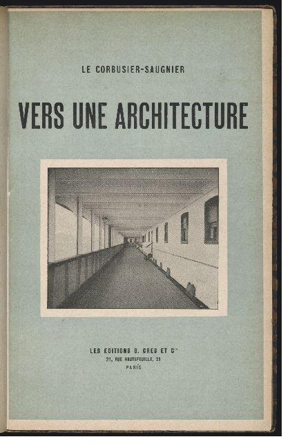 Vers une architecture, Le Corbusier (1923)